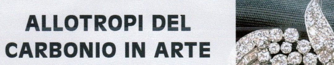 28 marzo 2019  Allotropi del carbonio in arte – Evento patrocinato dalla Sezione Fidapa Genova