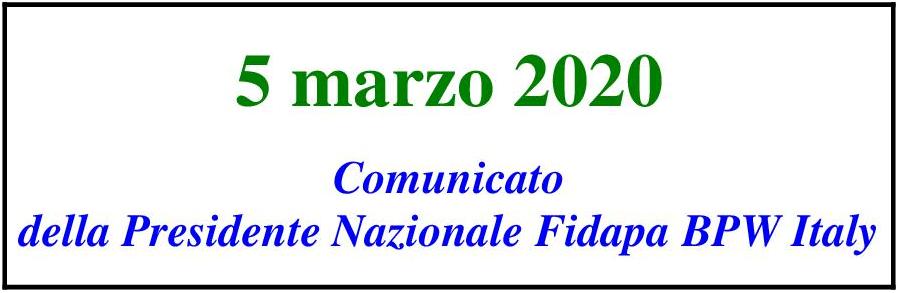 5 marzo 2020 La Presidente Nazionale FIDAPA BPW ITALY invita alla sospensione degli eventi che comportano assembramenti